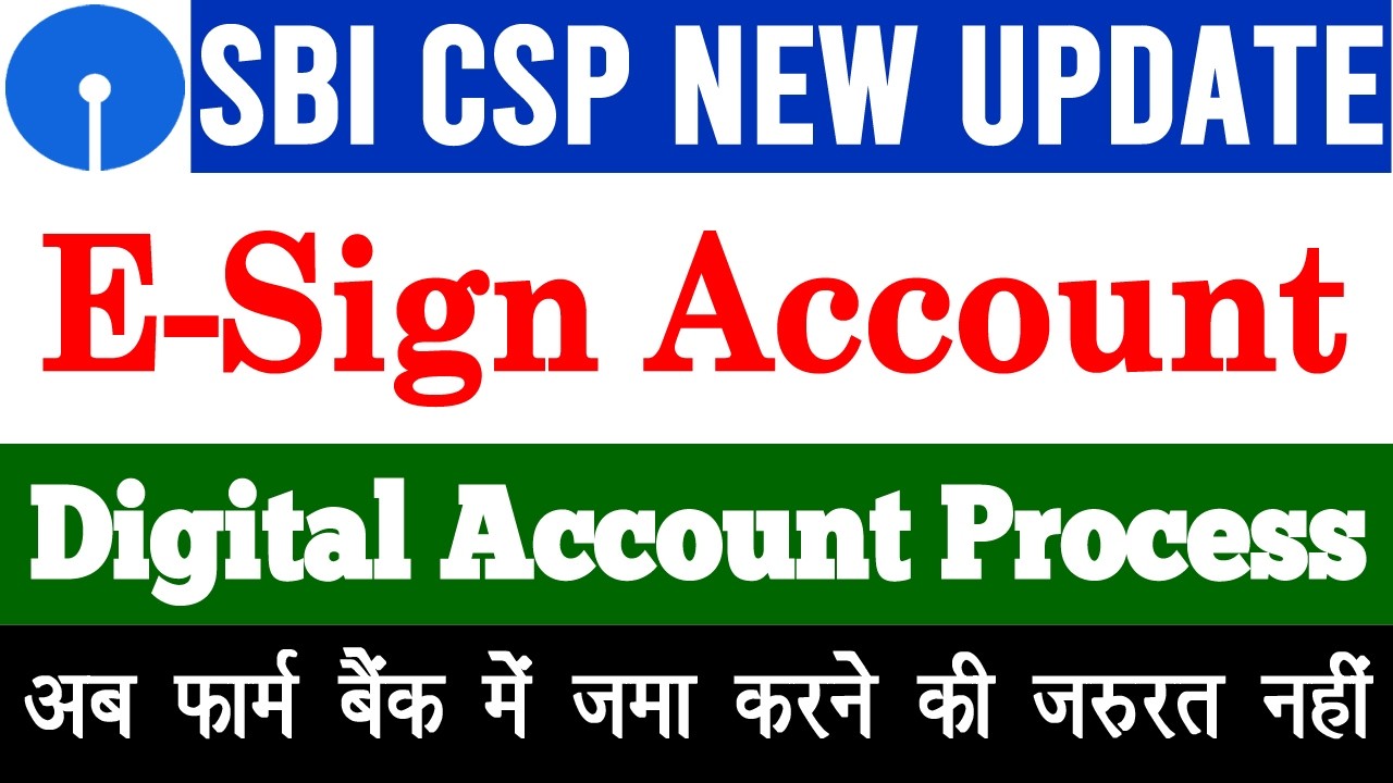 Sbi Csp E-Sign Account Process | E-Sign Digital Account Open Sbi Csp | Sbi Csp New Update 
