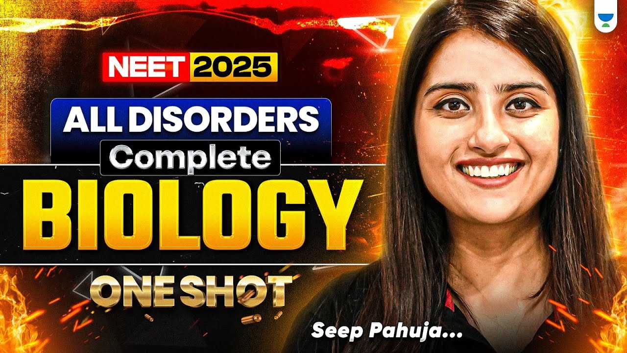 🔥Complete All Disorders in One Shot 🧬|  NEET 2025 Biology💥| Seep Pahuja 🧠| #seeppahuja #neet2025