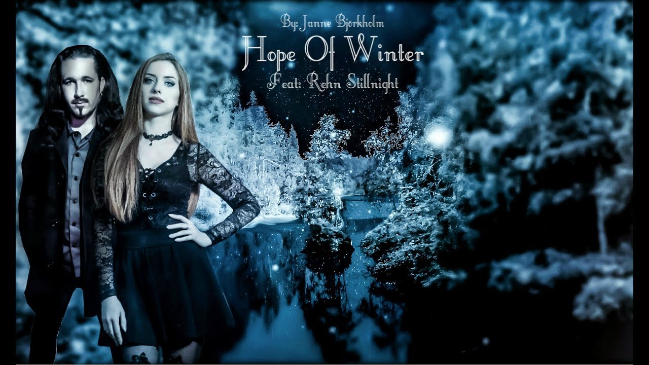 JANNE BJÖRKHOLM - Hope Of Winter|Featuring. REHN STILLNIGHT