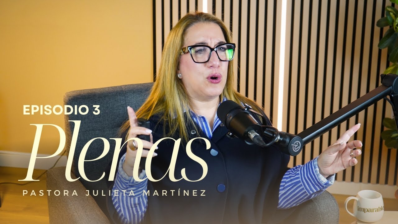 Plenas | Episodio 3