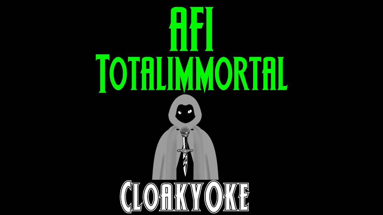 AFI - Totalimmortal (karaoke)