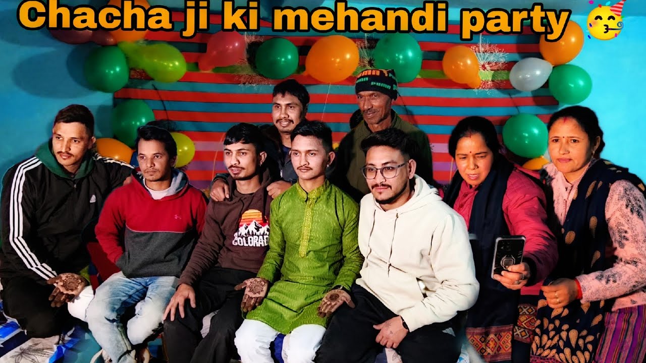 Chacha ji ki mehandi party 🥳🎉