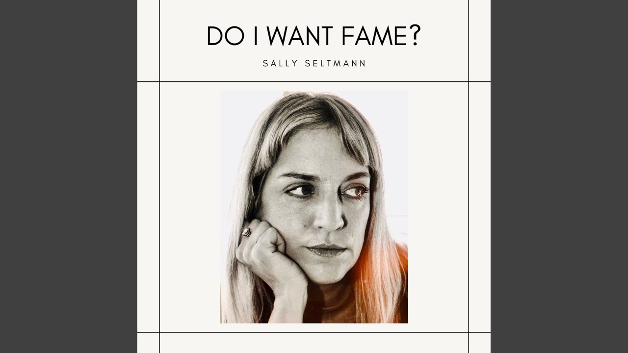 Do I Want Fame?