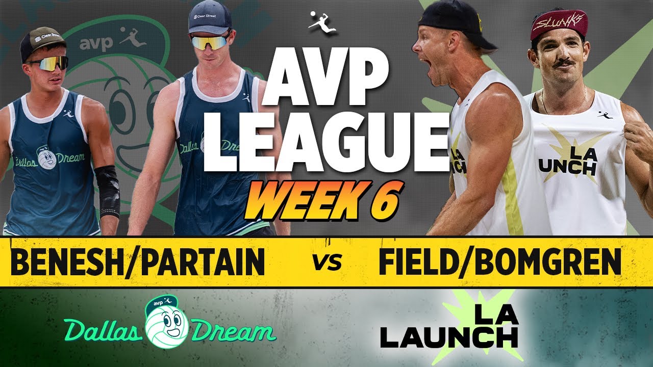 Partain/Benesh vs. Field/Bomgren | Dallas Dream vs. LA Launch AVP LEAGUE WEEK 6
