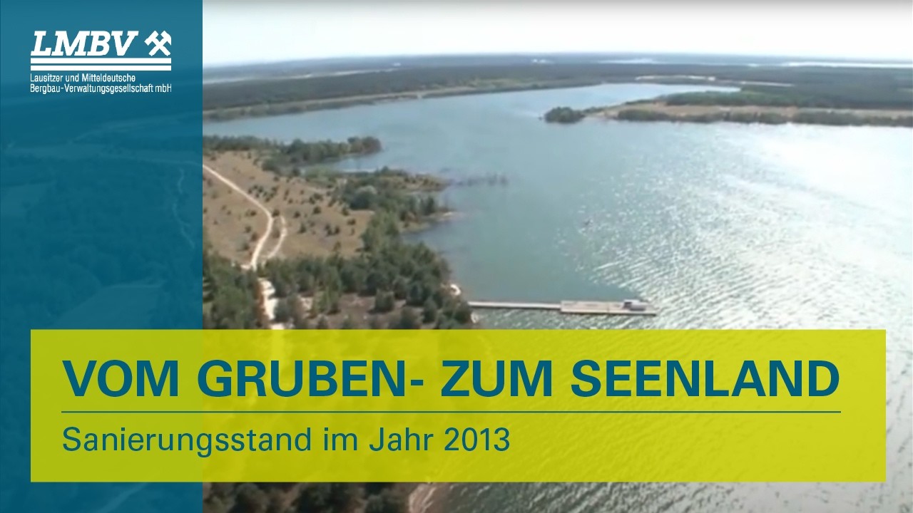 Vom Gruben zum Seenland – Sanierungsstand im Jahr 2013
