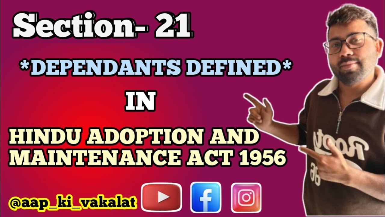 SECTION-21 | DEPENDANTS DEFINED | BY VIPLAV SIR | HAMA 1956