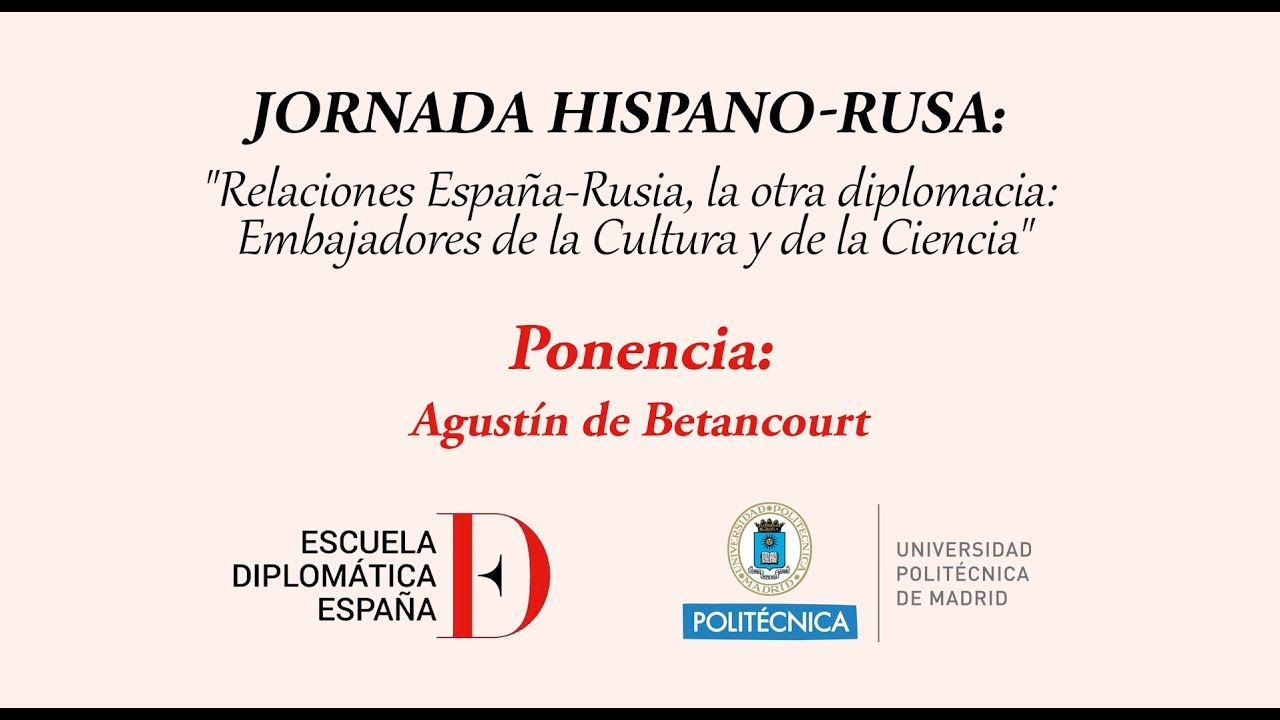 Jornada Hispano-rusa. Ponencia: Agustín de Betancourt