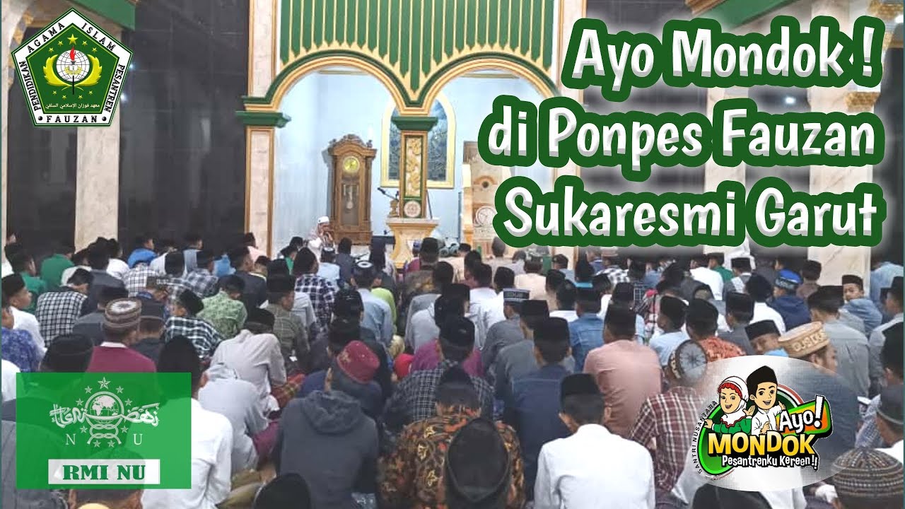 Ayo Mondok di Pondok Pesantren Fauzan Sukaresmi Garut