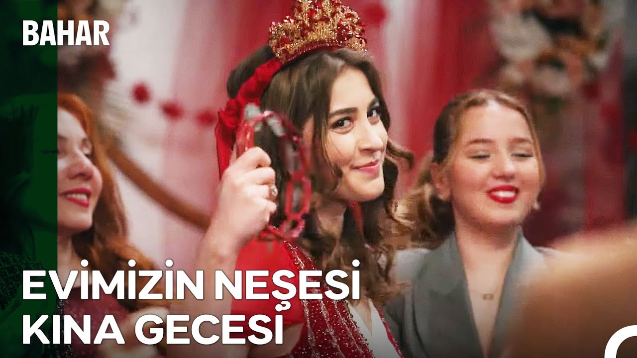 Seren'in Kına Gecesi Eğlencesi Başladı 💃🏻- Bahar 31. Bölüm