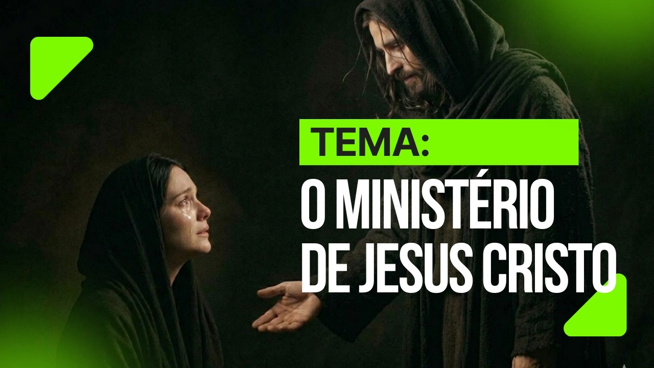 Tema 2: O Ministério de Jesus