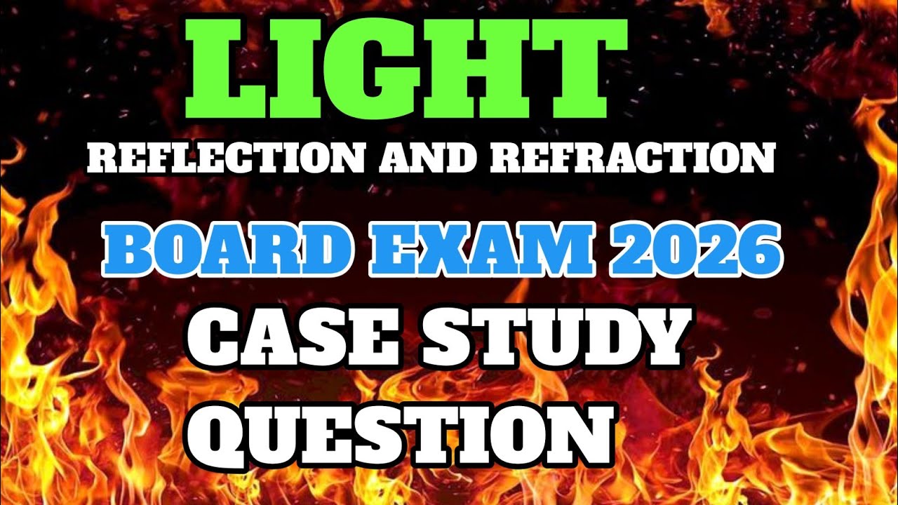 Light reflection and refraction Case study based questions || Class 10 || Cbse board 2026 | Anil sir