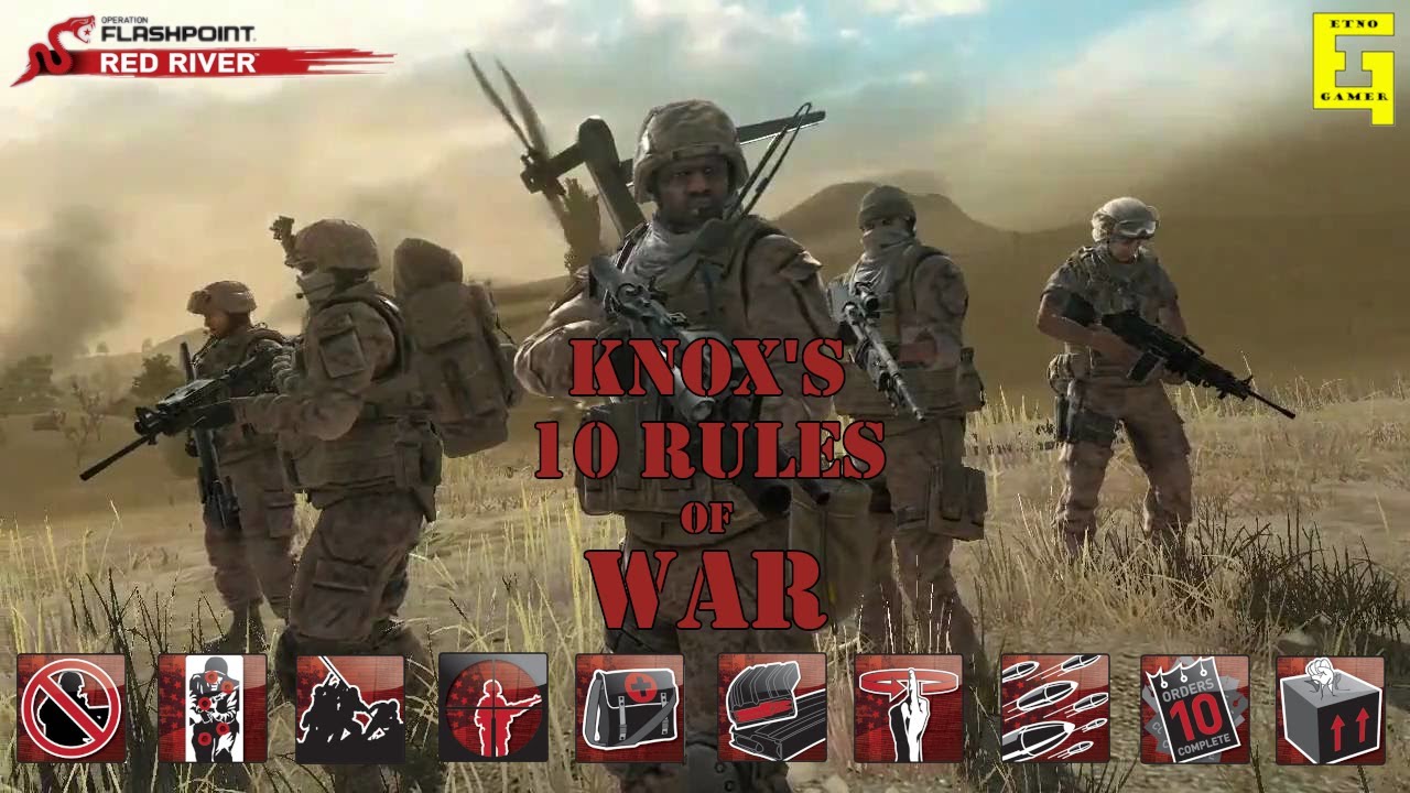Knox's 10 Rules of WAR - Operation Flashpoint Red River