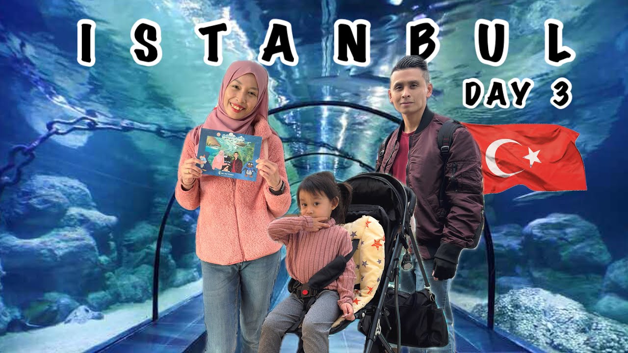 Vlog Day 3 in Istanbul, Turkey 🇹🇷 | Aqua Florya Shopping Mall | Istanbul Akvaryum