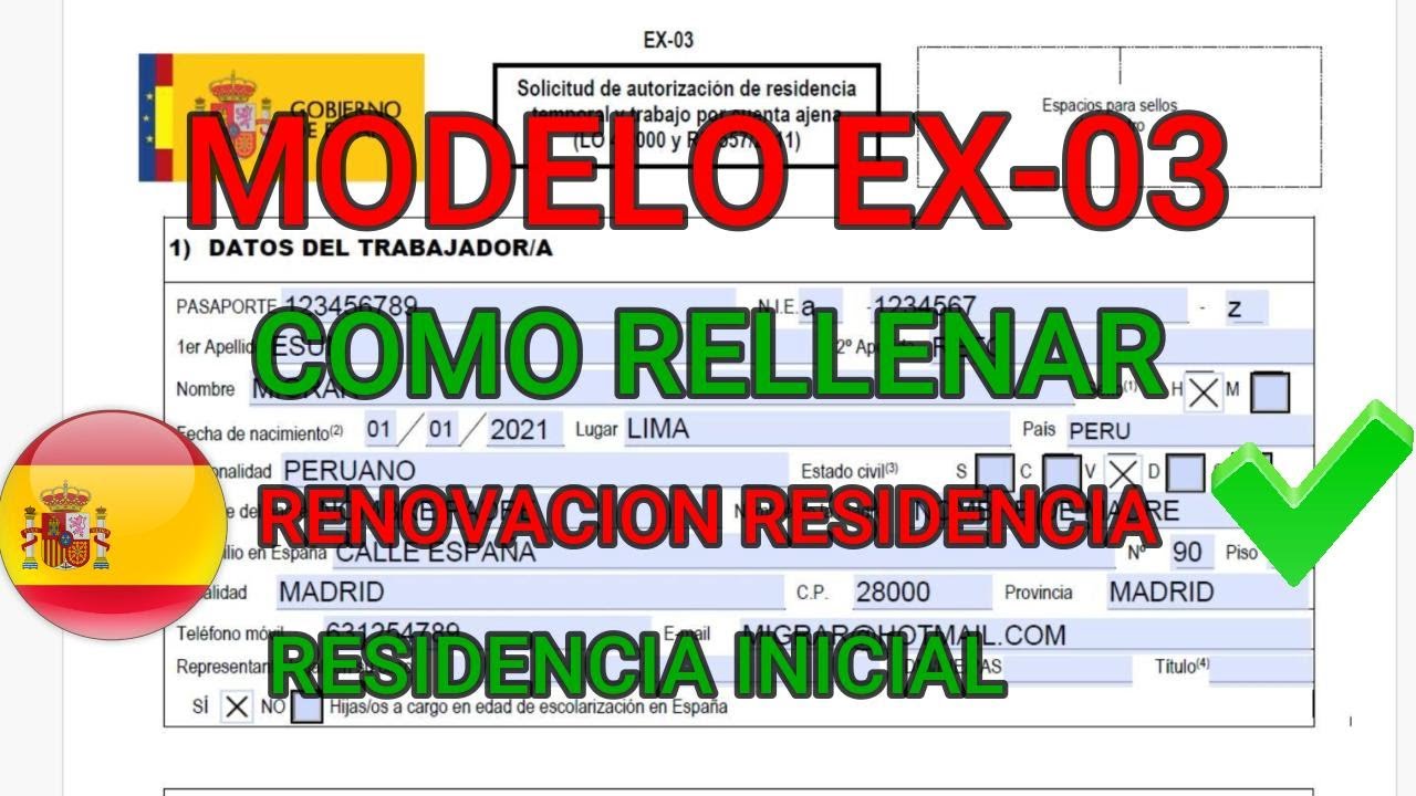✅Como rellenar el formulario EX-03 Renovación residencia temporal por cuenta ajena Residenciainicial