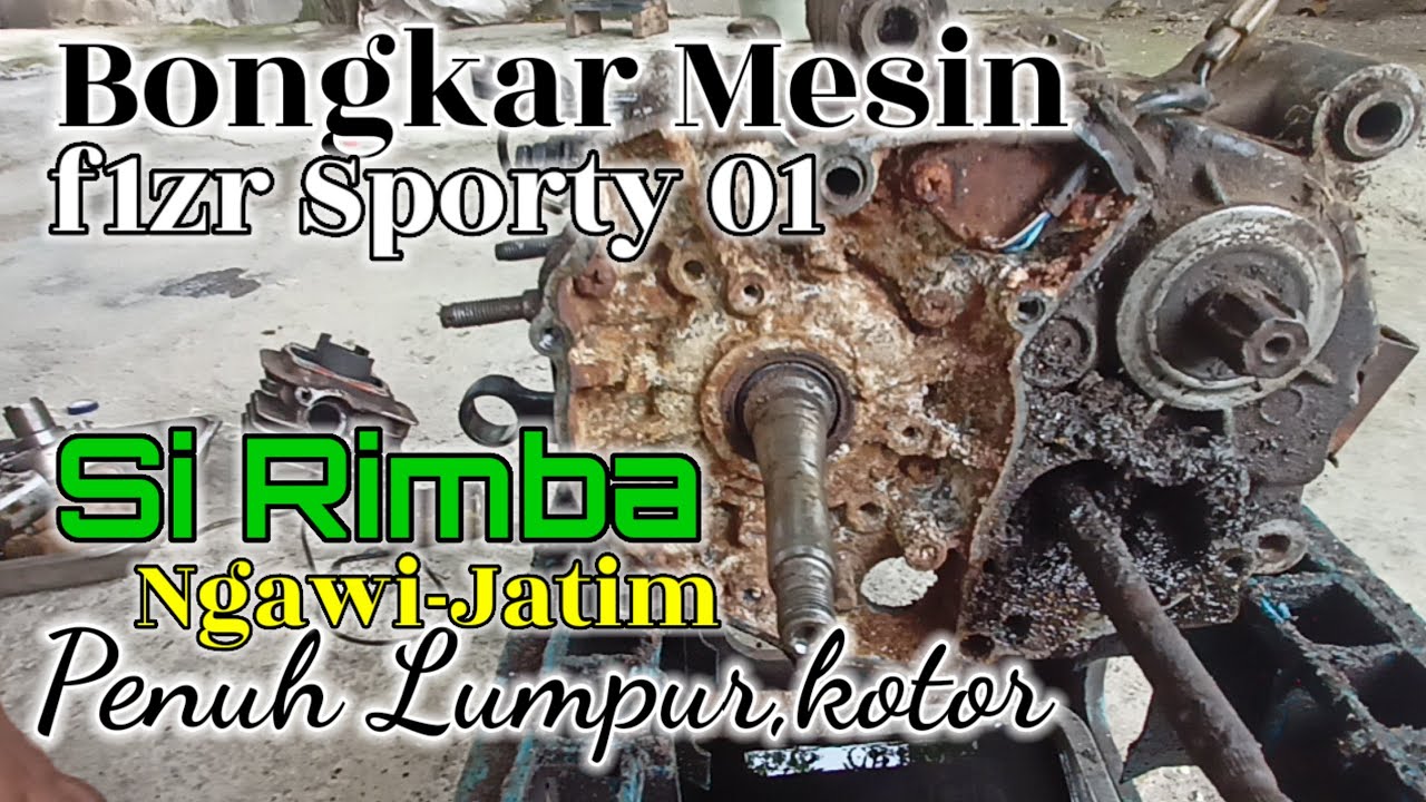 bongkar mesin f1zr 2001 si rimba penuh kotoran,lumpur #original #f1zr #restorasi #ngawi