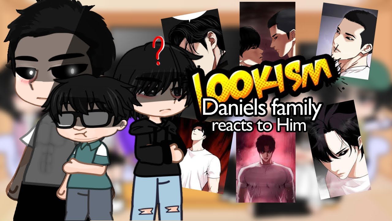 Daniels Family react to Him/UI | Lookism | part 1-2 | Yusaxu