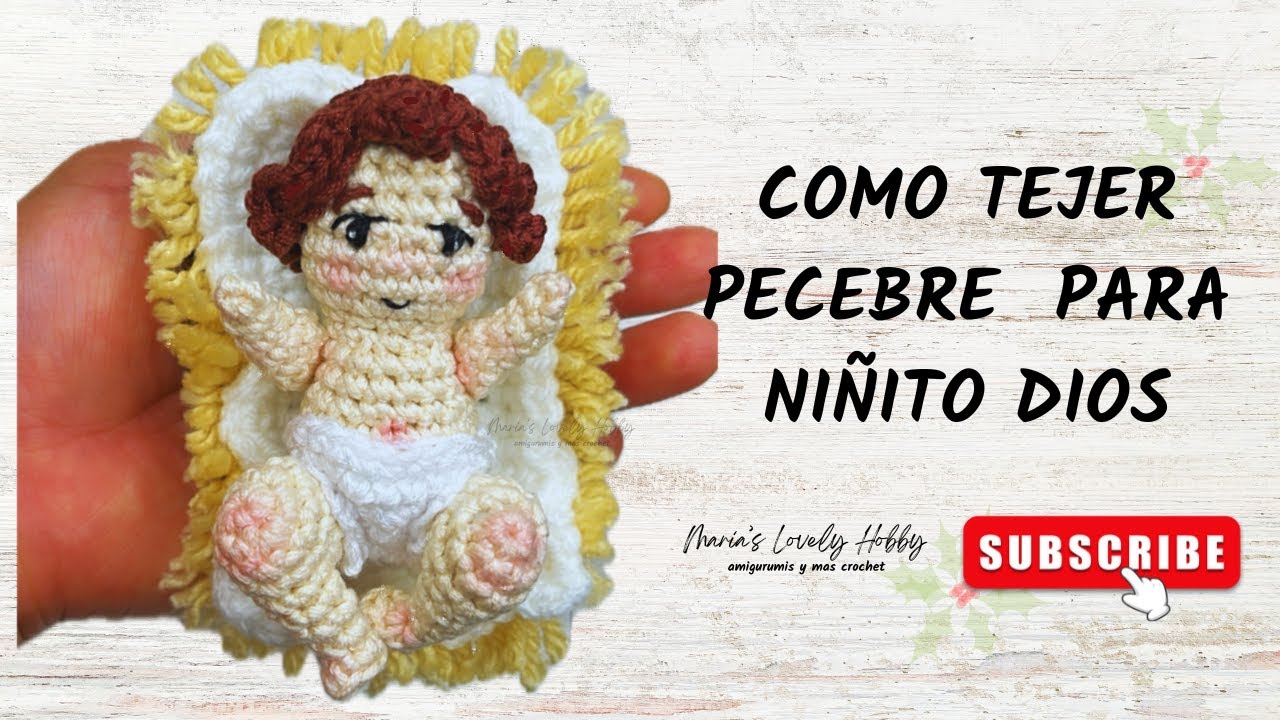 Tutorial Pesebre tejido  para nacimiento / pesebre para Niño Dios   @mariaslovelyhobbyamigurumis