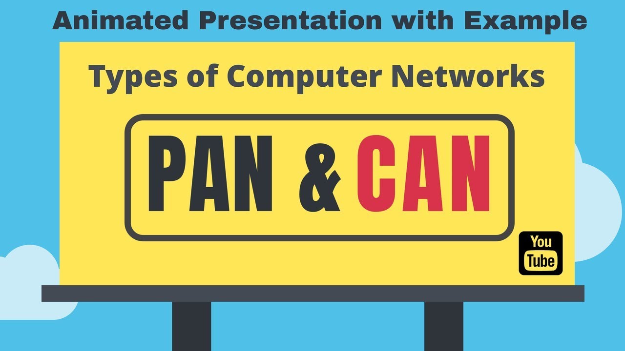 Lect. 5 - Types of computer Networks || PAN & CAN in details ||