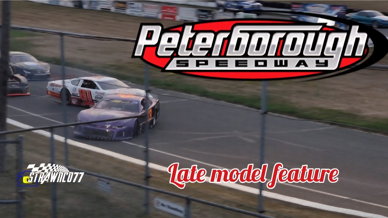 Late model feature Peterborough speedway August 2nd 2025