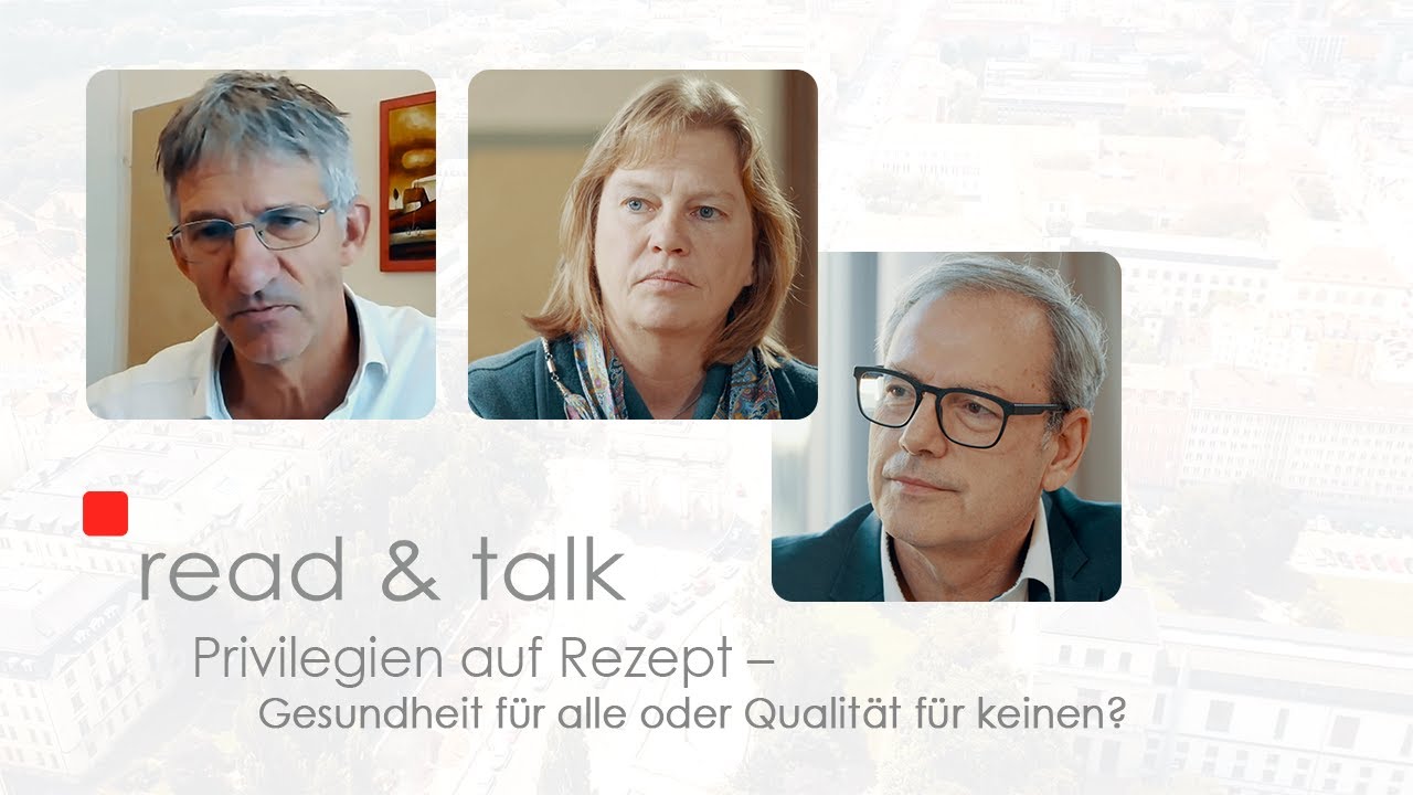 read & talk: Privilegien auf Rezept – Gesundheit für alle oder Qualität für keinen? (PKV vs. GKV)