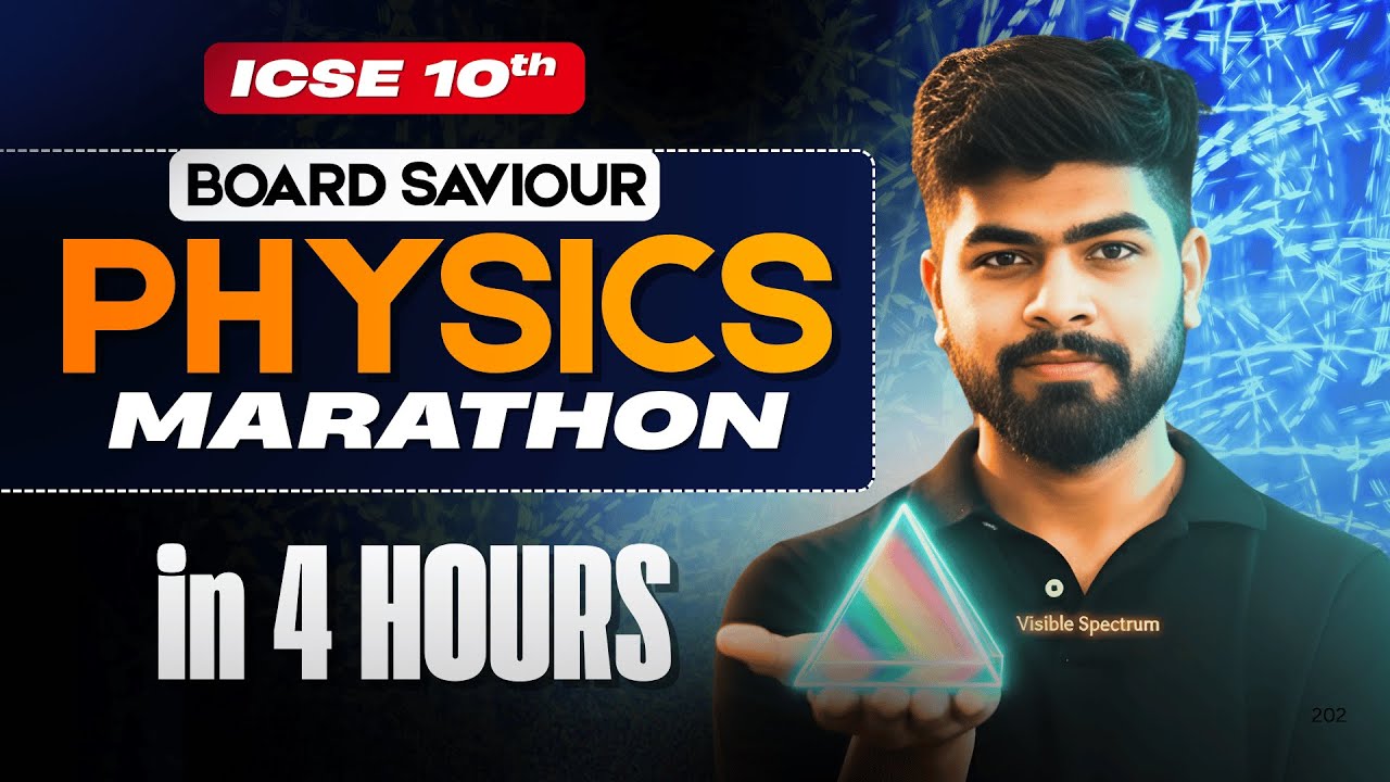 Complete Physics in 4 Hours 🤯 | ICSE Class 10 One Shot Marathon | ICSE 2026 | Part 1