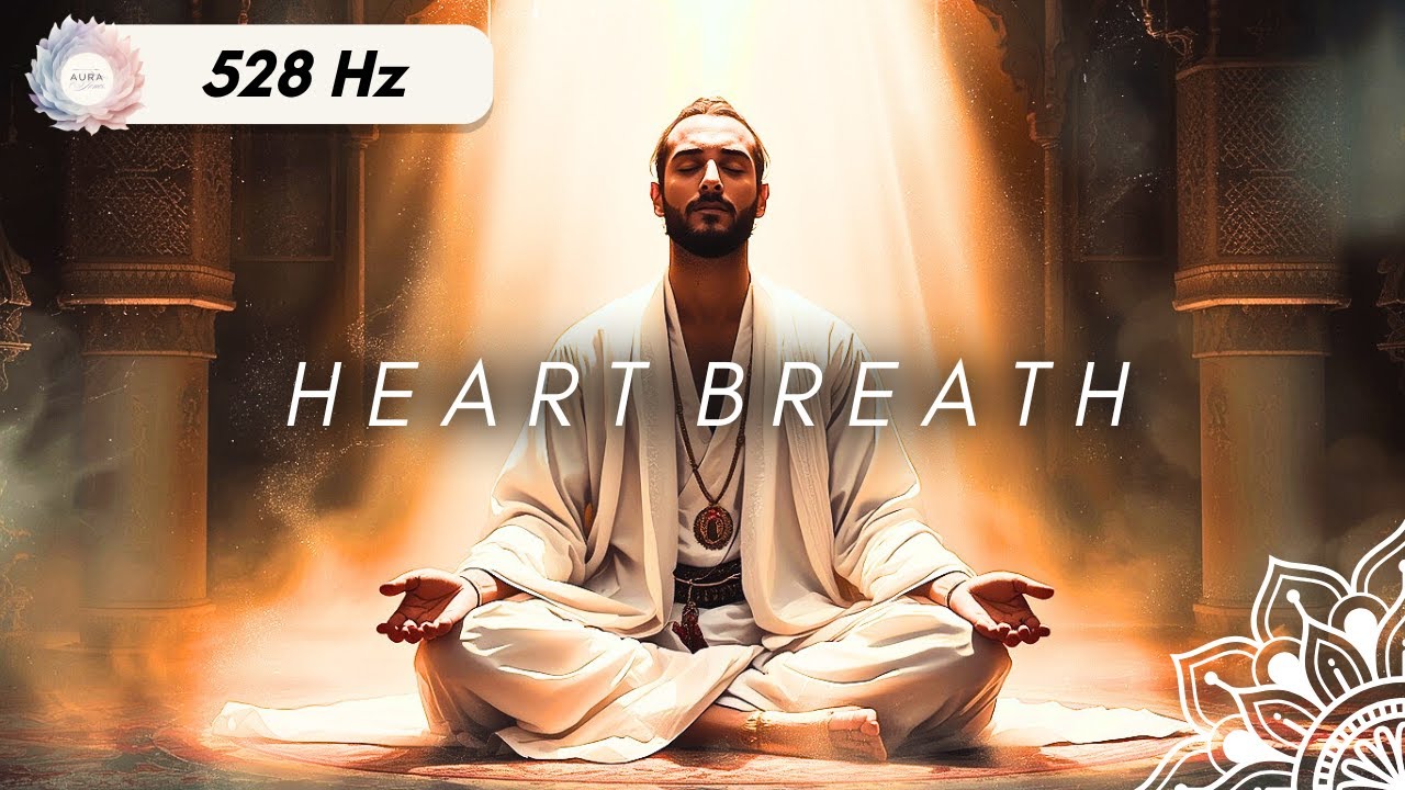 Oriental Heart Meditation | 528 Hz Powerful Heart Activation