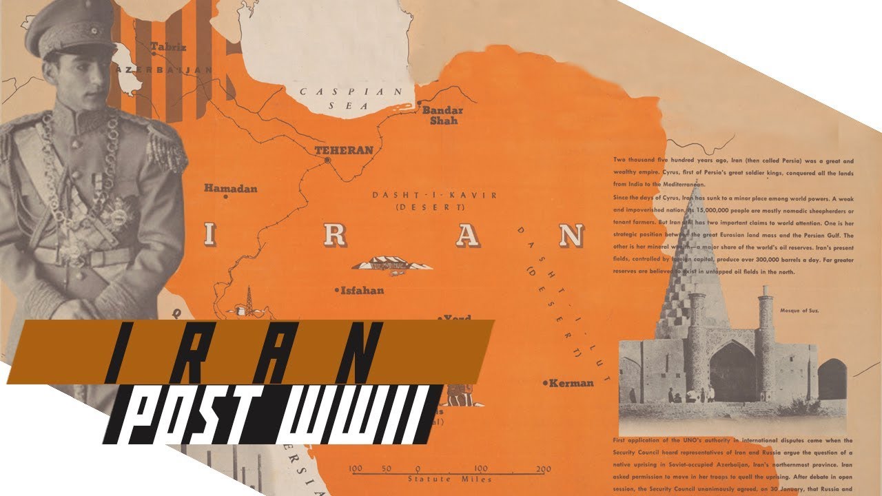 Post-WWII Iran - British and Soviet Occupation and the Revolution - COLD WAR