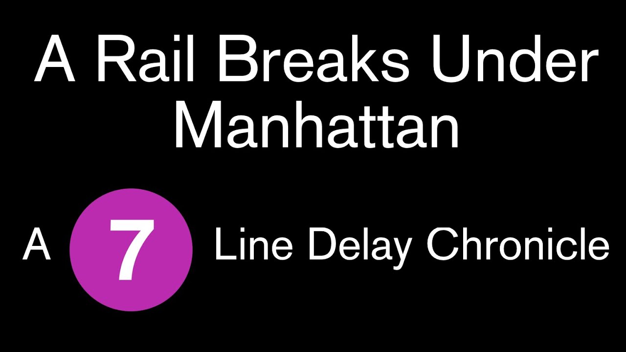 A Rail Breaks Under Manhattan - A Subway Delay Chronicle