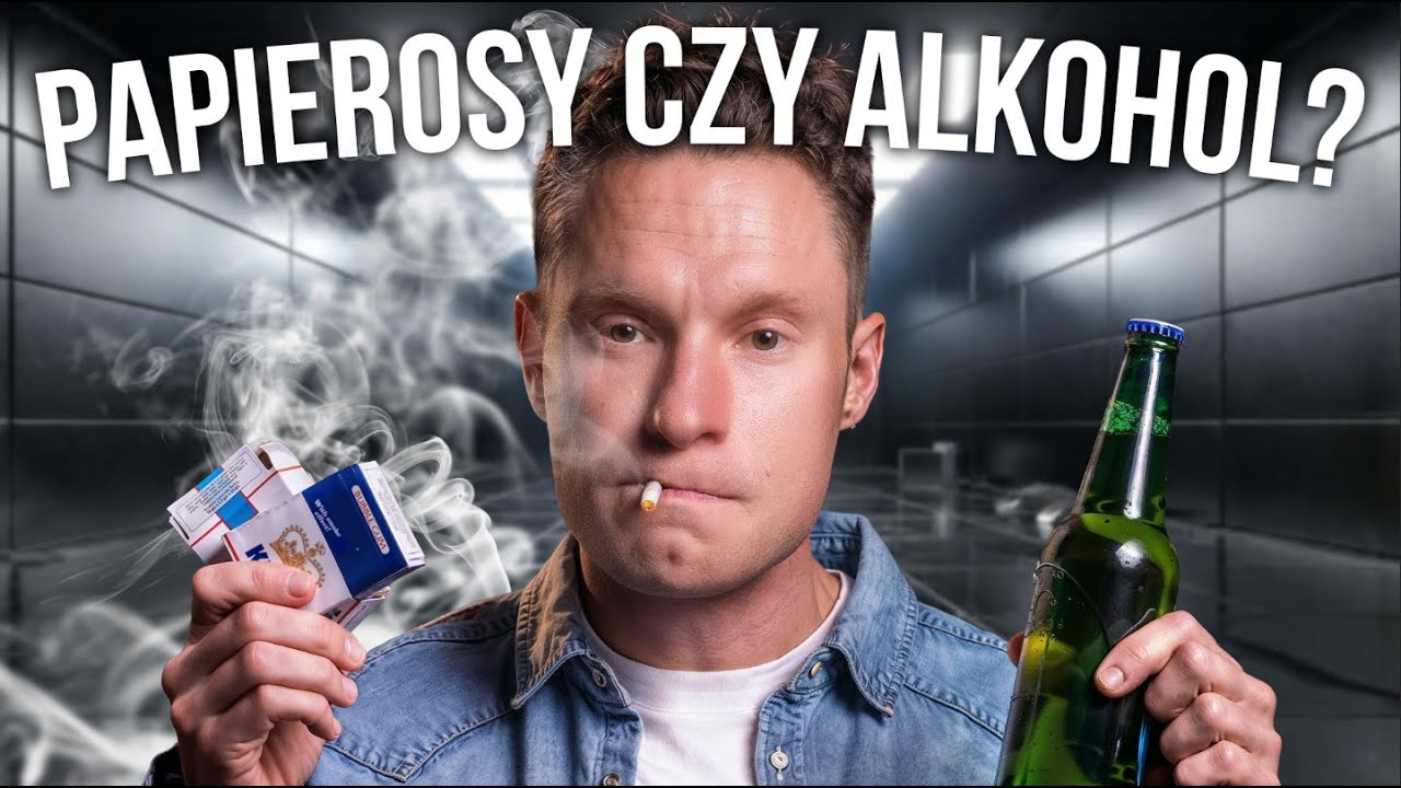 Co jest GORSZE - Alkohol czy Papierosy?
