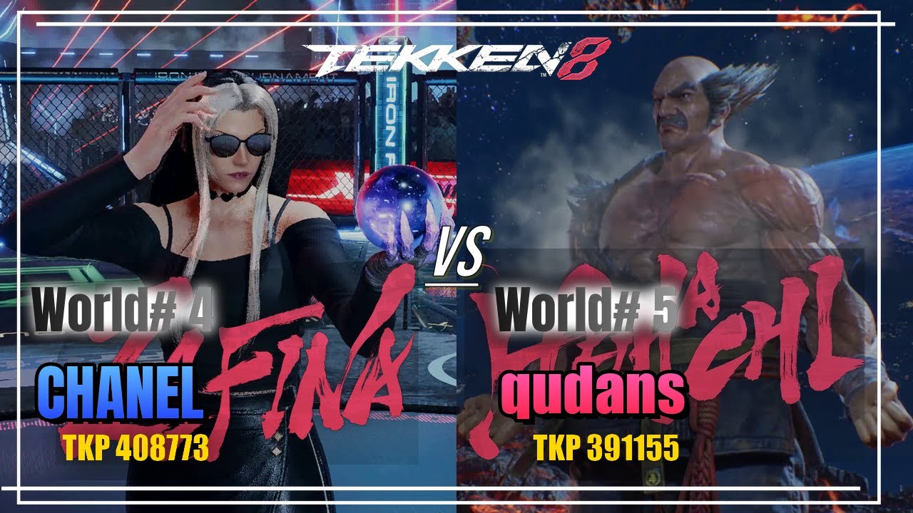 TEKKEN8 World#4 ZAFINA(CHANEL) vs World#5 HEIHACHI(qudans) RANKER MATCH