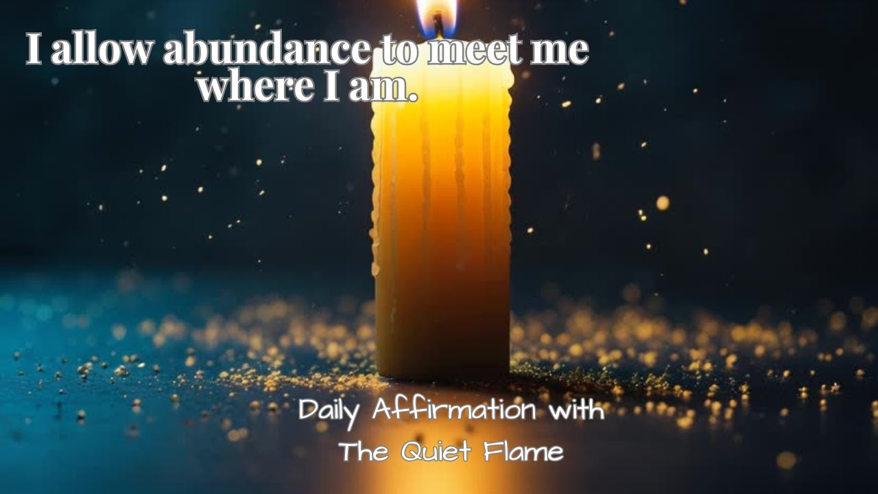 I allow abundance to meet me where I am.