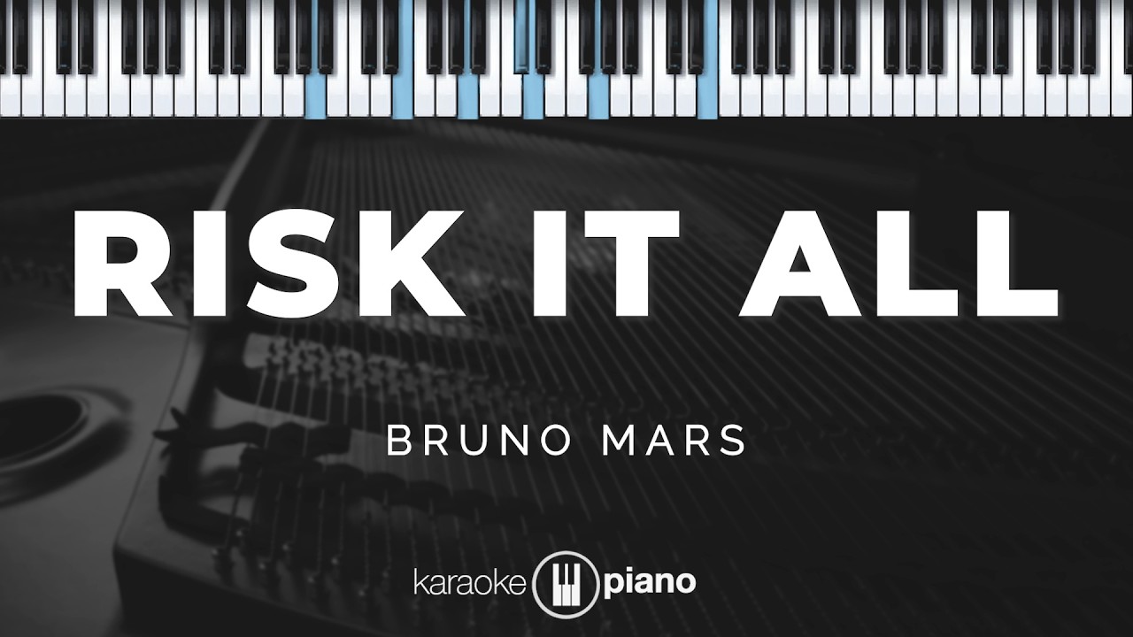 Risk It All - Bruno Mars | KARAOKE PIANO