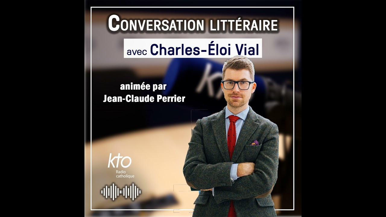 Conversation littéraire avec Charles-Eloi Vial