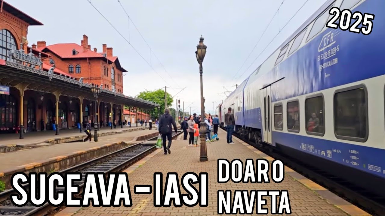 Suceava - Iasi cu trenul de navetisti in 2025 | Ce s-a schimbat?