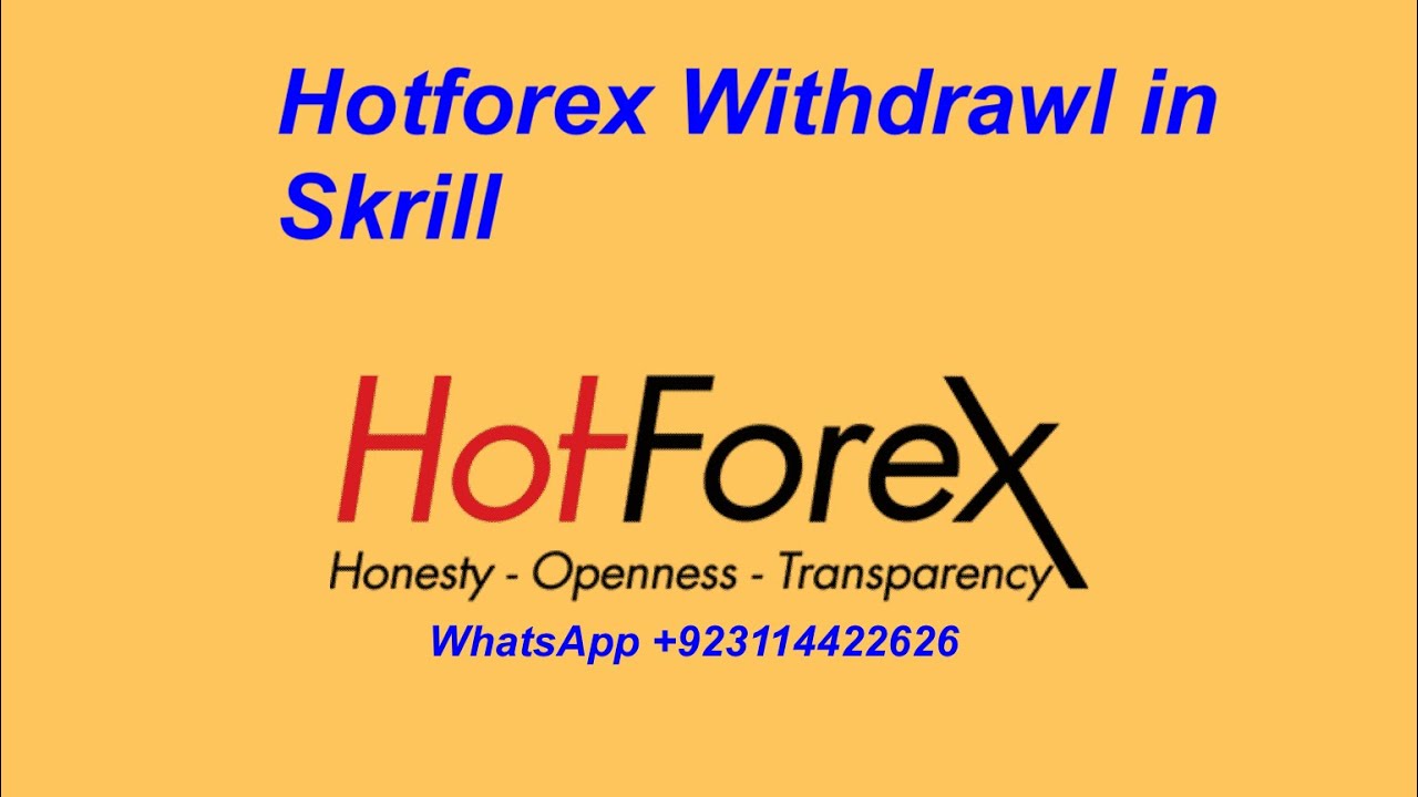 Hotforex Withdrawal via Skrill | HotForex Pakistan |