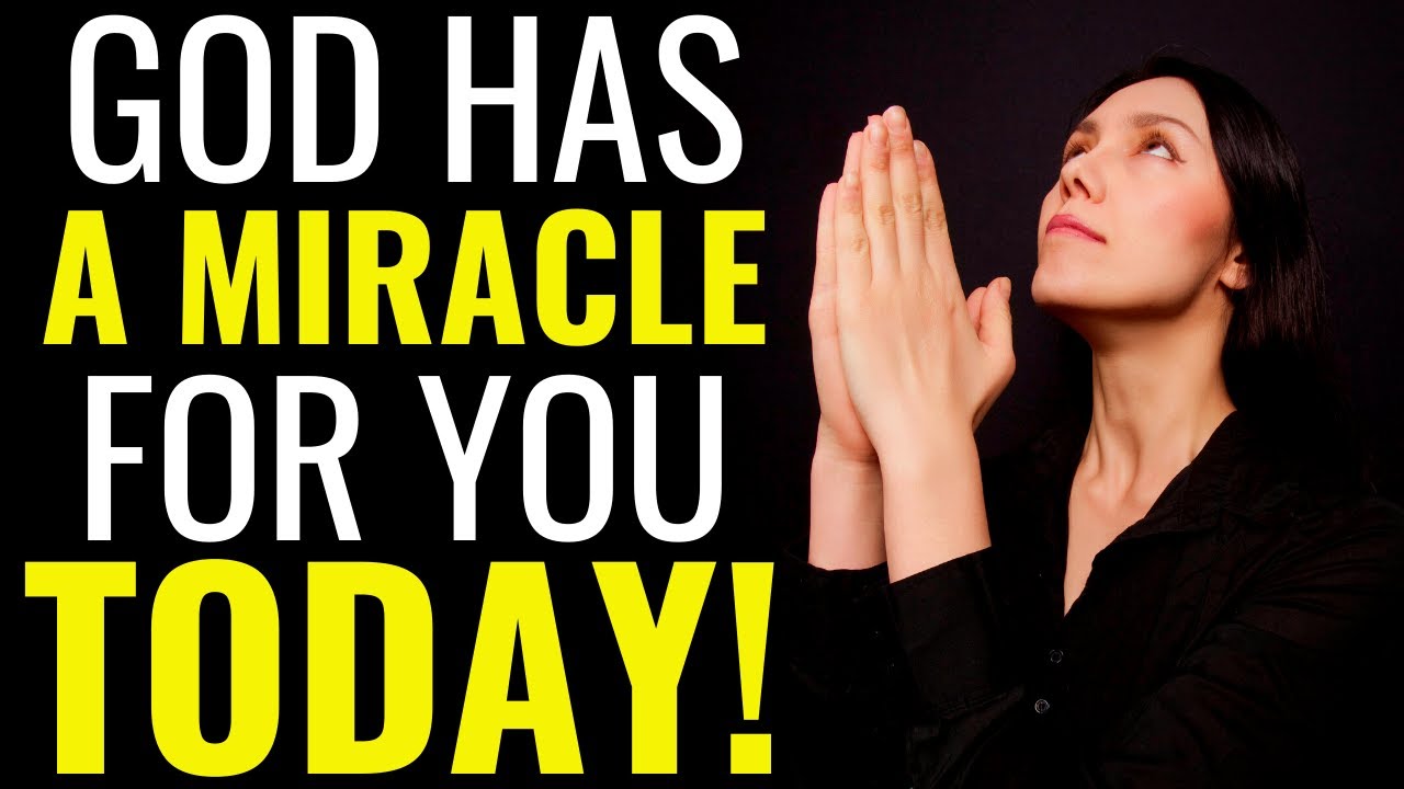GOD HAS A MIRACLE FOR YOU TODAY!   EXPECT TO RECEIVE A MIRACLE FROM GOD