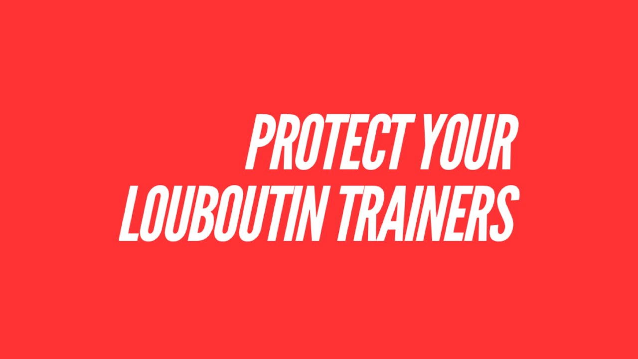 LOUBOUTIN TRAINER PROTECTION