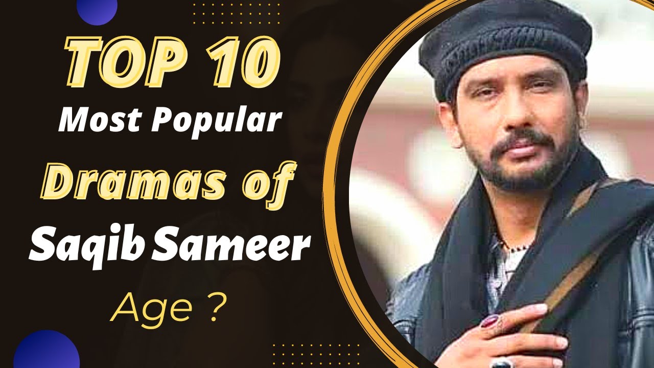 Top 10 Dramas of Saqib Sameer | Saqib Sameer Drama List | Pakistani Actor | Best Pakistani Dramas