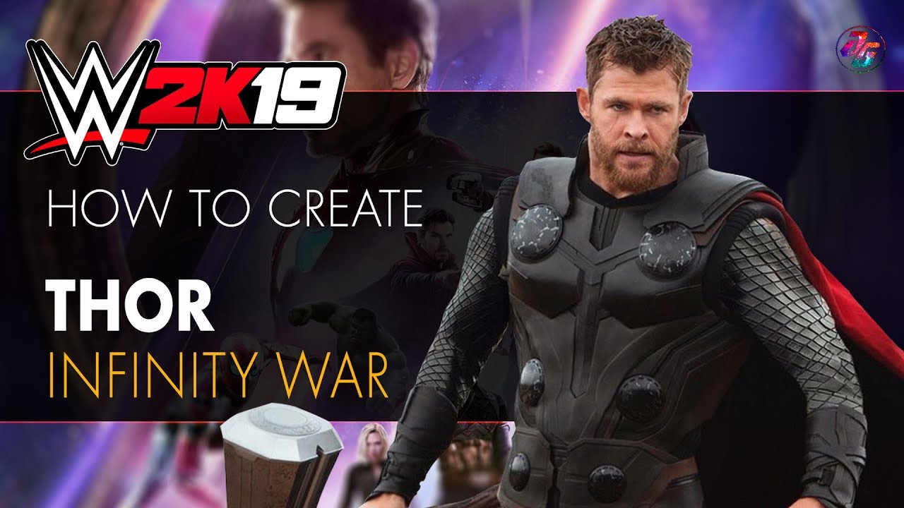 How to make Thor from Infinity war in WWE 2K19 ✔