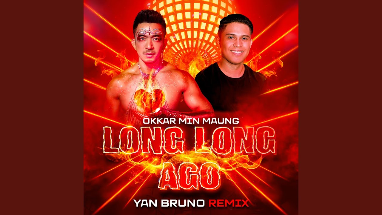 Long Long Ago (Yan Bruno Remix)