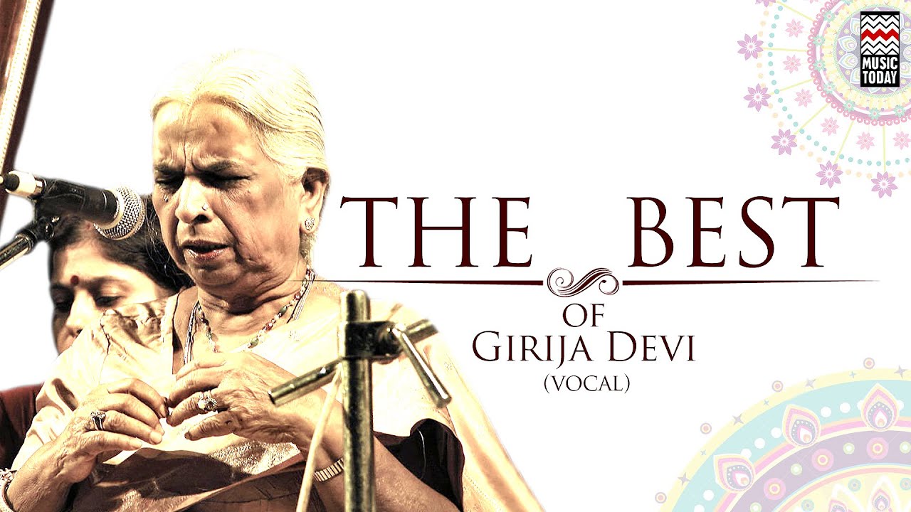 The Best Of Girija Devi | Audio Jukebox | Vocal | Thumri | Classical | Music Today