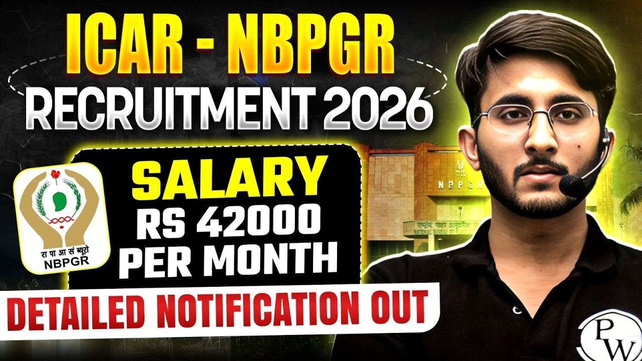 ICAR NBPGR Recruitment 2026 Out! | Salary - Rs 42000 Per Month | ICAR NBPGR 2026 Notification 2026