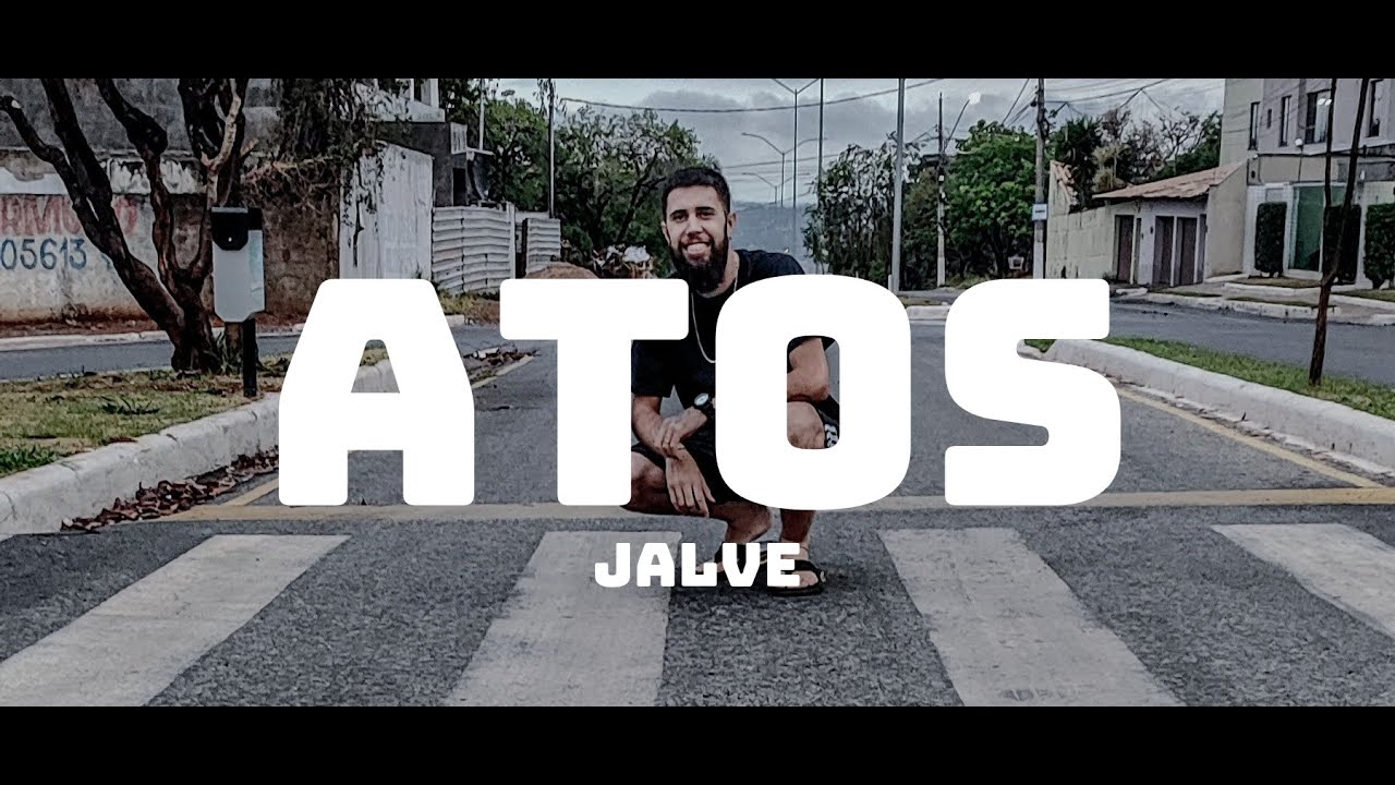 JALVE - ATOS (CLIPE OFICIAL)