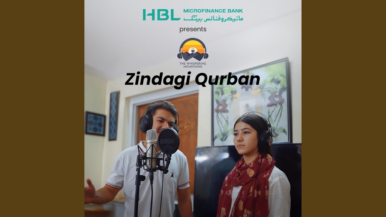 HBL MfB Presents | The Whispering Mountains (Zindagi Qurban) (feat. Nayyer Ali & Khushi Iqbal)