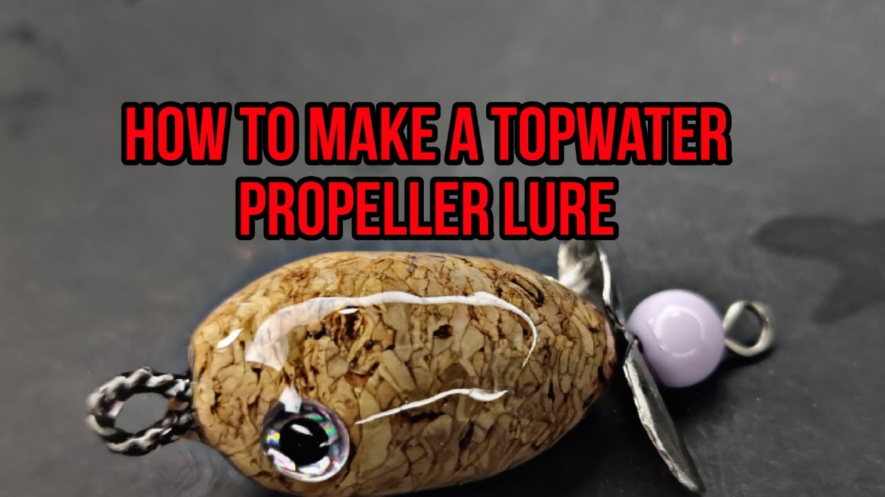How to make a topwater propeller lure from a wine cork #DIY #flyfishing #lures