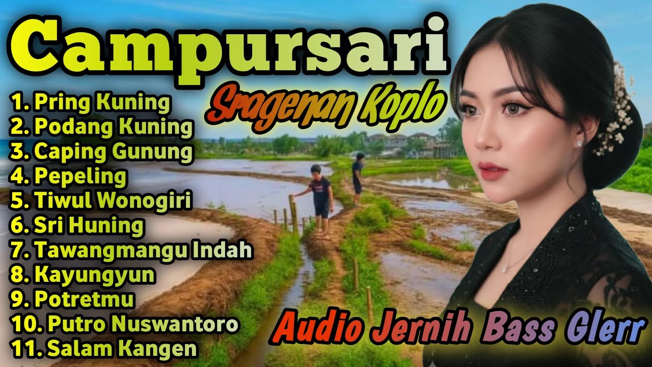 CAMPURSARI KOPLO SRAGENAN TERBARU ||  SRAGENAN CAMPURSARI BASS GLERR 