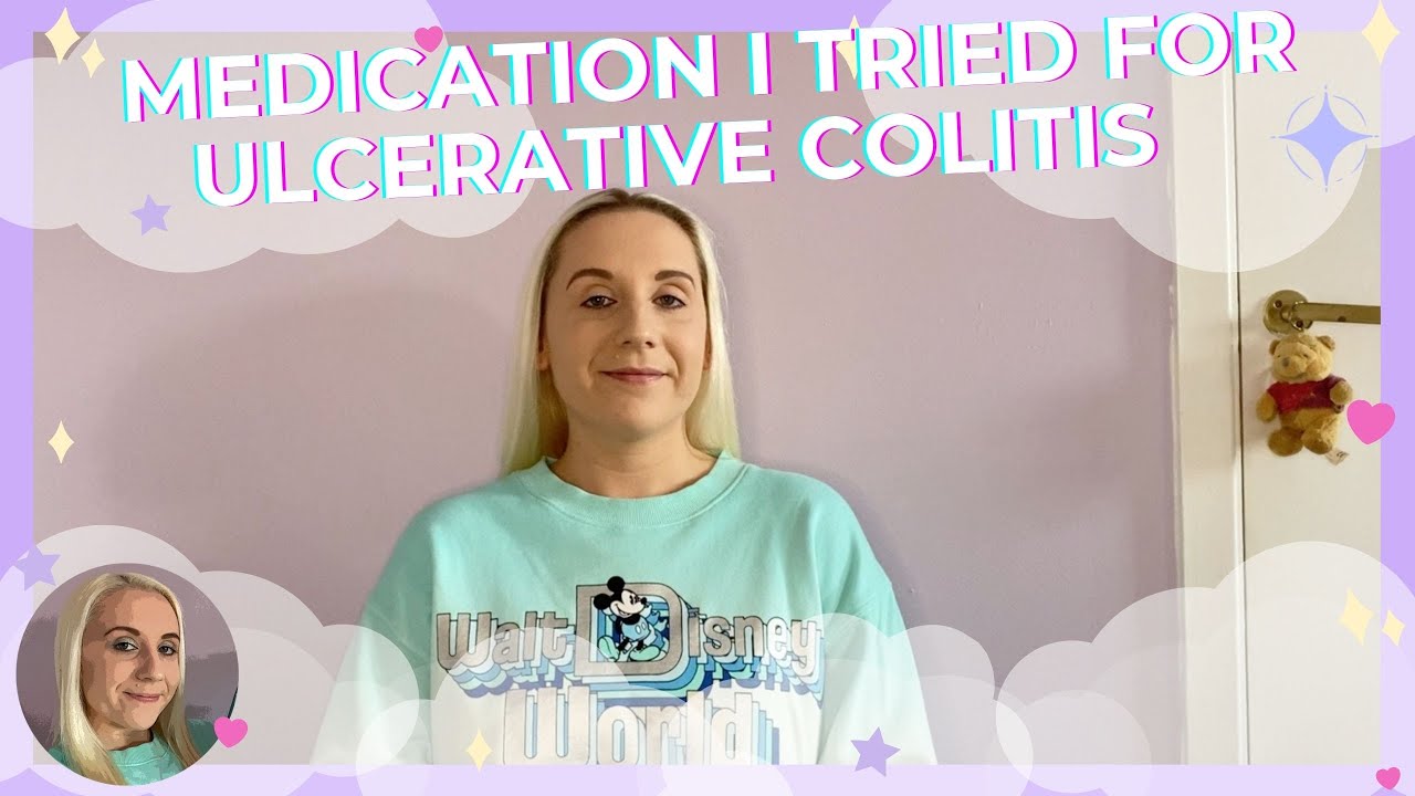 All The Medications I Tried For Ulcerative Colitis Before Stoma Surgery - IBD