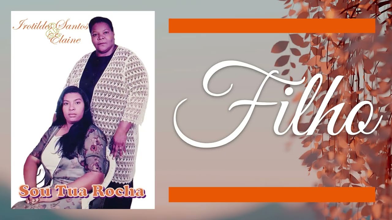 Irotildes Santos e Elaine - Filho.