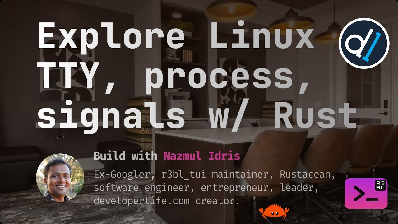 Build with Naz : 3/3 Explore Linux TTY, process, signals w/ Rust, tokio::process::Command