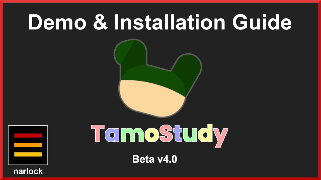 TamoStudy Beta v4.0 • Release Demo & Installation Guide (June 2022)